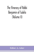 Cover: The itinerary of Rabbi Benjamin of Tudela (Volume II) - ALPHA EDITION