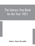 Cover: The Literary Year-Book for the Year 1921 - ALPHA EDITION