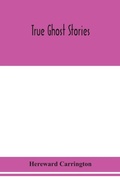 Cover: True ghost stories - ALPHA EDITION