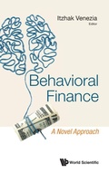 Cover: Behavioral Finance: A Novel Approach - World Scientific Publishing Co Pte Ltd