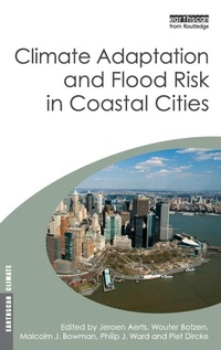 Enlarge image Cover: Climate Adaptation and Flood Risk in Coastal Cities - Earthscan Ltd