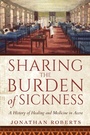 Cover: Sharing the Burden of Sickness - Indiana University Press