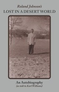 Cover: Roland Johnson's Lost in a Desert World - Karl W Thaler