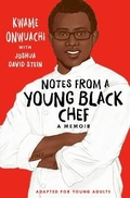 Cover: Notes from a Young Black Chef (Adapted for Young Adults) - Delacorte Press