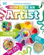 Cover: How To Be An Artist - DK Children