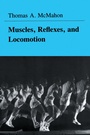Cover: Muscles, Reflexes, and Locomotion - Princeton University Press