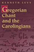 Cover: Gregorian Chant and the Carolingians - Princeton University Press