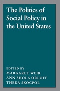 Cover: The Politics of Social Policy in the United States - Princeton University Press