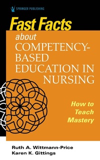 Abbildung von: Fast Facts about Competency-Based Education in Nursing - Springer Publishing Company