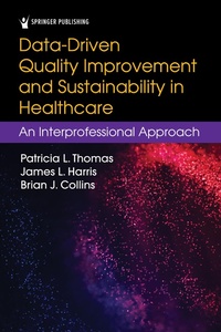 Abbildung von: Data-Driven Quality Improvement and Sustainability in Health Care - Springer Publishing Company