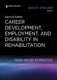 Abbildung von: Career Development, Employment, and Disability in Rehabilitation - Springer Publishing Company