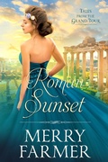 Cover: Roman Sunset (Tales from the Grand Tour, #6) - Tales from the Grand Tour