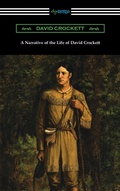 Cover: A Narrative of the Life of David Crockett - Neeland Media LLC