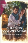 Cover: Guarding Colton's Child - Harlequin Romantic Suspense