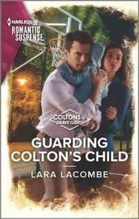 Enlarge image Cover: Guarding Colton's Child - Harlequin Romantic Suspense