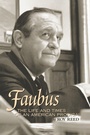 Cover: Faubus - University of Arkansas Press