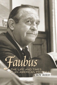 Enlarge image Cover: Faubus - University of Arkansas Press