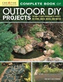 Cover: Complete Book of Outdoor DIY Projects - Creative Homeowner