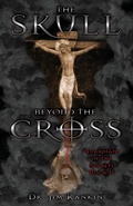 Cover: The Skull Beyond the Cross - Xulon Press