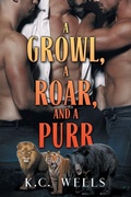 Cover: Growl, a Roar, and a Purr - Dreamspinner Press