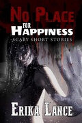 Cover: No Place for Happiness - 4 Horsemen Publications