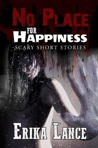 Enlarge image Cover: No Place for Happiness - 4 Horsemen Publications