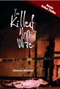 Cover: You Killed My Wife - Tablo Pty Ltd