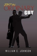 Cover: Just an Ordinary Guy - Austin Macauley Publishers LLC
