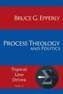 Cover: Process Theology and Politics - Energion Publications