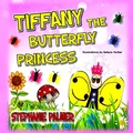 Cover: Tiffany The Butterfly Princess - Lulu.com