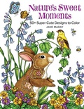 Cover: Nature's Sweet Moments - Sixth & Spring Books