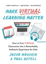 Cover: Make Virtual Learning Matter - Simple Truths, LLC