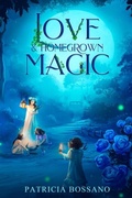 Cover: Love & Homegrown Magic - Waterbearer Press