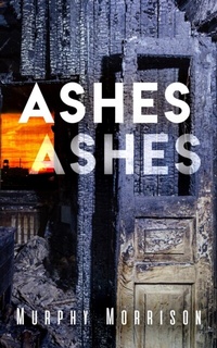 Abbildung von: Ashes Ashes - Murphy LeFevour