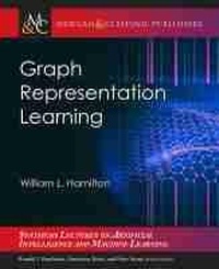 Abbildung von: Graph Representation Learning - Morgan & Claypool Publishers