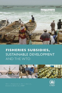 Enlarge image Cover: Fisheries Subsidies, Sustainable Development and the WTO - Routledge