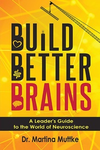 Abbildung von: Build Better Brains - Business Expert Press