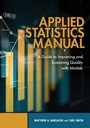 Cover: Applied Statistics Manual - ASQ Quality Press