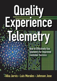 Abbildung von: Quality Experience Telemetry - ASQ Quality Press