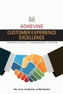 Cover: Achieving Customer Experience Excellence through a Quality Management System - ASQ Quality Press