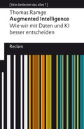 Cover: Augmented Intelligence. Wie wir mit Daten und KI besser entscheiden - Reclam