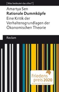 Cover: Rationale Dummk&ouml;pfe. Eine Kritik der Verhaltensgrundlagen der &Ouml;konomischen Theorie - Reclam