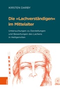 Cover: Die &raquo;Lachverst&auml;ndigen&laquo; im Mittelalter - B&ouml;hlau