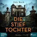 Cover: Die Stieftochter - steinbach sprechende b&uuml;cher