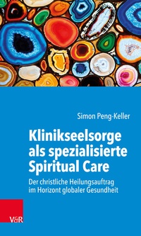 Abbildung von: Klinikseelsorge als spezialisierte Spiritual Care - Vandenhoeck & Ruprecht