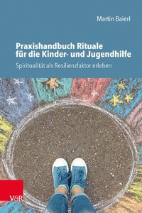 Abbildung von: Praxishandbuch Rituale für die Kinder- und Jugendhilfe - Vandenhoeck & Ruprecht