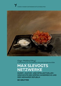 Abbildung von: Max Slevogts Netzwerke - De Gruyter