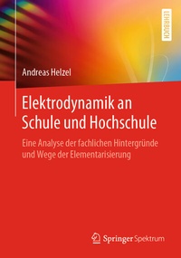 Abbildung von: Elektrodynamik an Schule und Hochschule - Springer Spektrum