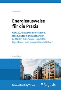 Abbildung von: Energieausweise für die Praxis - Fraunhofer IRB Verlag