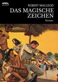 Cover: DAS MAGISCHE ZEICHEN - BookRix
